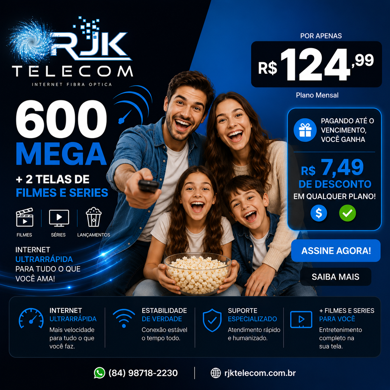 Plano 3 - 600 Mega com 2 telas por R$ 124,99